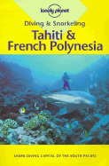 Pisces Diving and Snorkeling Tahiti & French Polynesia - Carillet, Jean-Bernard, and Wheeler, Tony