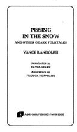 Pissing in the Snow and Other Ozark Folktales