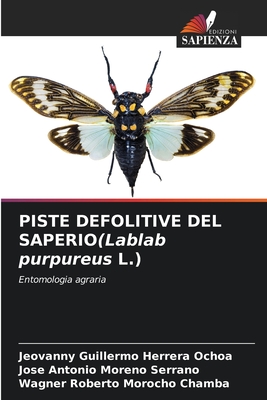 PISTE DEFOLITIVE DEL SAPERIO(Lablab purpureus L.) - Herrera Ochoa, Jeovanny Guillermo, and Moreno Serrano, Jose Antonio, and Morocho Chamba, Wagner Roberto