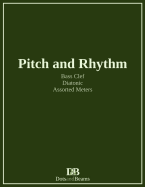 Pitch and Rhythm - Bass Clef - Diatonic - Assorted Meters