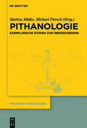 Pithanologie: Exemplarische Studien Zum berzeugenden