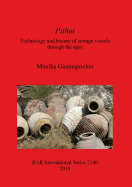 Pithoi Technology and history of storage vessels through the ages: Technology and history of storage vessels through the ages