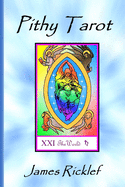 Pithy Tarot: Quick and easy meanings for Tarot cards