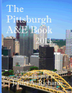 Pittsburgh A&E Book 2014: A Professional Directory