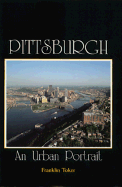 Pittsburgh: An Urban Portrait