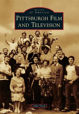 Pittsburgh Film and Television - Tiech, John