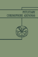 Pituitary Chromophobe Adenomas: Neurology Metabolism Therapy - Nurnberger, John I., Jr., MD, and Korey, Saul R.