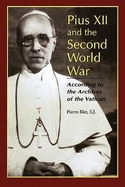 Pius XII and the Second World War - Blet, Pierre S.J.