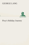 Pixy's Holiday Journey