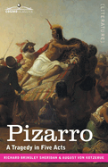 Pizarro: A Tragedy in Five Acts