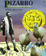 Pizarro: Conqueror of Peru - Jacobs, William J