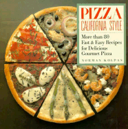 Pizza California Style - Kolpas, Norman, and Kilpas, Norman