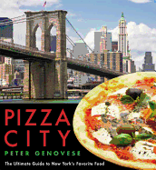 Pizza City: The Ultimate Guide to New York's Favorite Food