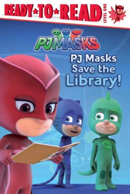 Pj Masks Save the Library!: Ready-To-Read Level 1 - Pendergrass, Daphne (Adapted by)