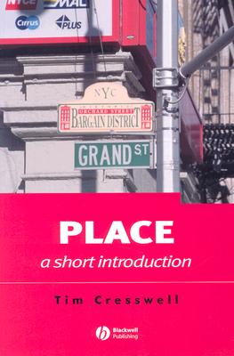 Place: A Short Introduction - Cresswell, Tim