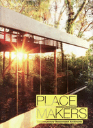 Place Makers: Contemporary Queensland Architects
