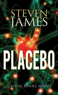 Placebo: A Jevin Banks Novel