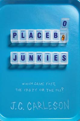 Placebo Junkies - Carleson, J C