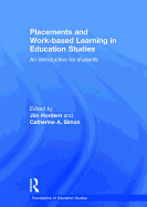 Placements and Work-based Learning in Education Studies: An introduction for students