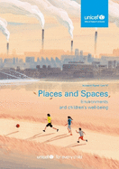 Places and Spaces: Environments and Children's Well-being