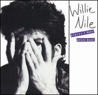 Places I Have Never Been - Willie Nile