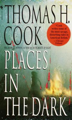 Places in the Dark - Cook, Thomas H