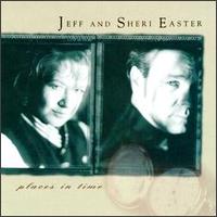 Places in Time - Jeff and Sheri Easter