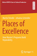 Places of Excellence: How Master's Programs Build Reputability