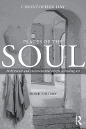 Places of the Soul: Architecture and environmental design as a healing art