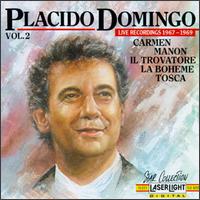 Placido Domingo, Vol. 2: Live Recordings 1967-1969 - Beverly Sills (soprano); Mignon Dunn (mezzo-soprano); Montserrat Caball (soprano); Plcido Domingo (tenor); Ruza Baldani (vocals); Sylvia Cooper (soprano)