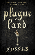 Plague Land: Oswald de Lacy Book 1