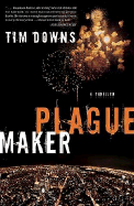 Plaguemaker - Downs, Tim