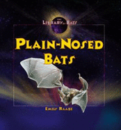 Plain-Nosed Bats