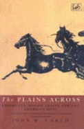 Plains Across, The:Emigrants, Wagon Trains and the American