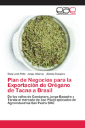 Plan de Negocios para la Exportaci?n de Or?gano de Tacna a Brasil