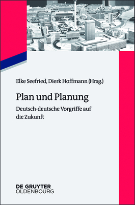 Plan und Planung - Seefried, Elke (Editor), and Hoffmann, Dierk (Editor)