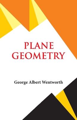 Plane Geometry - G a Wentworth