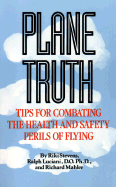Plane Truth: Combating the Health and Safety Perils of Flying