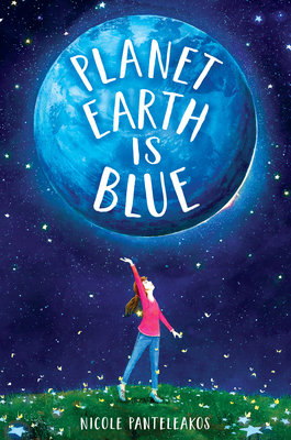 Planet Earth Is Blue - Panteleakos, Nicole
