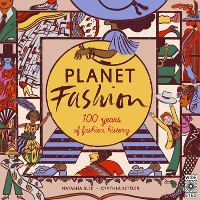 Planet Fashion: 100 Years of Fashion History - Slee, Natasha