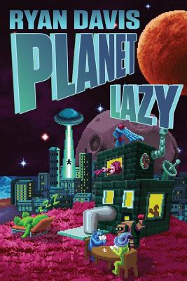 Planet Lazy - Davis, Ryan