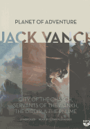 Planet of Adventure: City of the Chasch, Servants of the Wankh, the Dirdir, the Pnume
