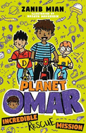 Planet Omar: Incredible Rescue Mission: Book 3