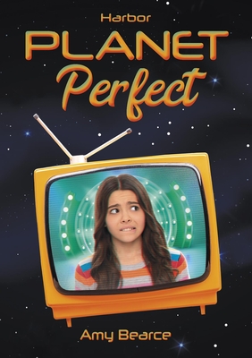 Planet Perfect - Bearce, Amy