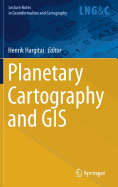 Planetary Cartography and GIS