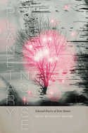Planetary Noise: Selected Poetry of Ern Moure