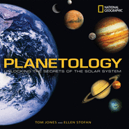 Planetology: Unlocking the Secrets of the Solar System