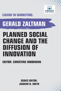 Planned Social Change and the Diffusion of Innovation