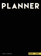 Planner 2020-2021 Weekly and Monthly Hardcover: 18 Month Weekly, Monthly & Yearly Planner 2020 2021 Large Format 8.25 x 10.75 July 2020 - December 2021 2 Pages per Week 1 Column per Day Vertical Layout Hourly Increments Black
