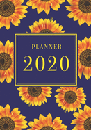 Planner 2020: Sunflower Daily/Weekly Planner with Habit Tracker, To-Do List, Weekly Goals, Daily Routines, Inspirational Quote and Affirmations, 7x 10